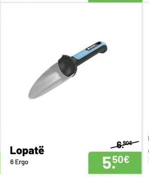 Lopatë 6 Ergo