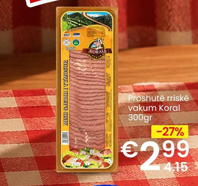 Proshutë Rriskë Vakum Koral 300GR