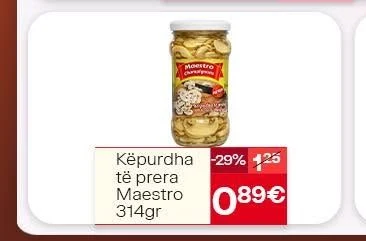 Këpurdha Të Prera Maestro 314GR