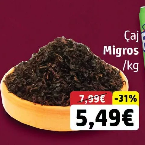 Caj Migros per Kg